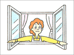 窓を大きく開けましょう